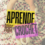 Aprende Crochet desde cero.